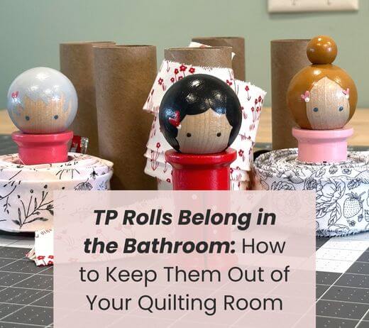 TP Rolls Belong in the Bathroom