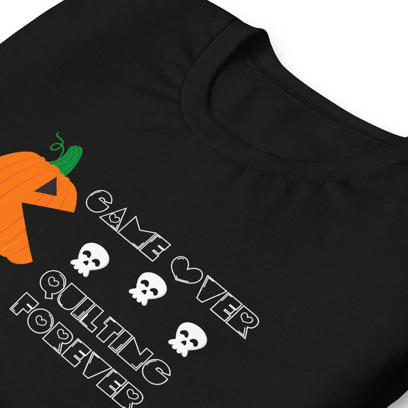 Game-Over-Quilting-Forever-T-Shirt