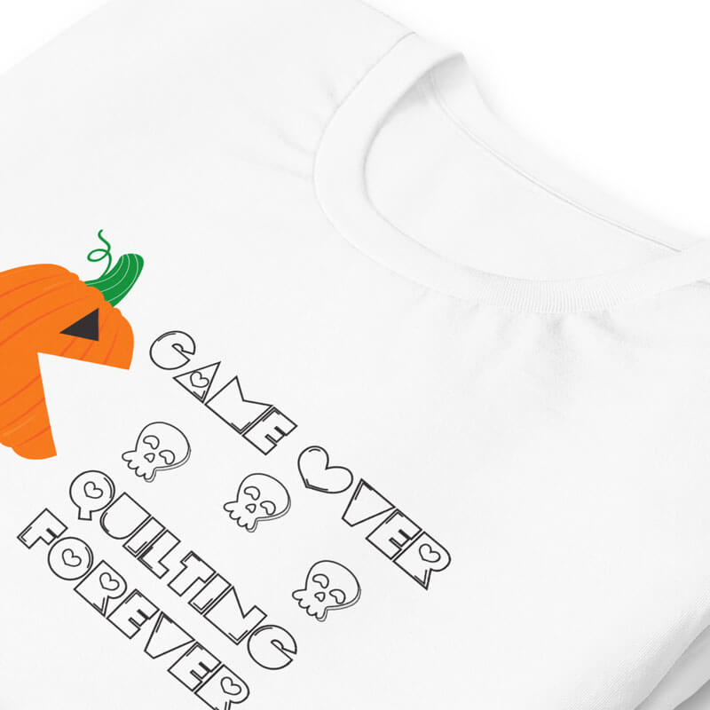 Game-Over-Quilting-Forever-T-Shirt-White