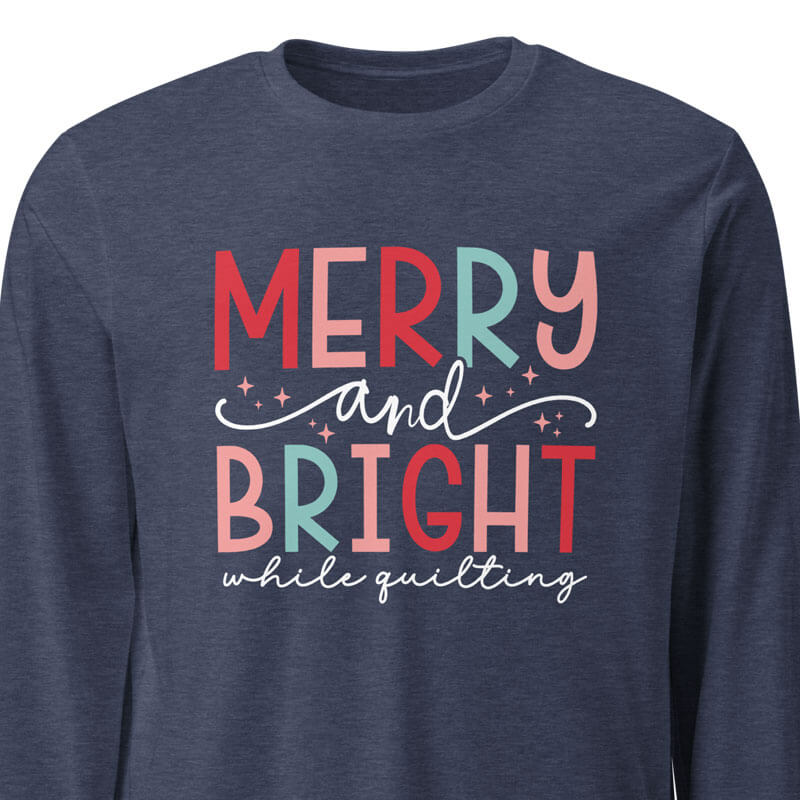 Merry and Bright While Quilting Dark Long Sleeve Tee