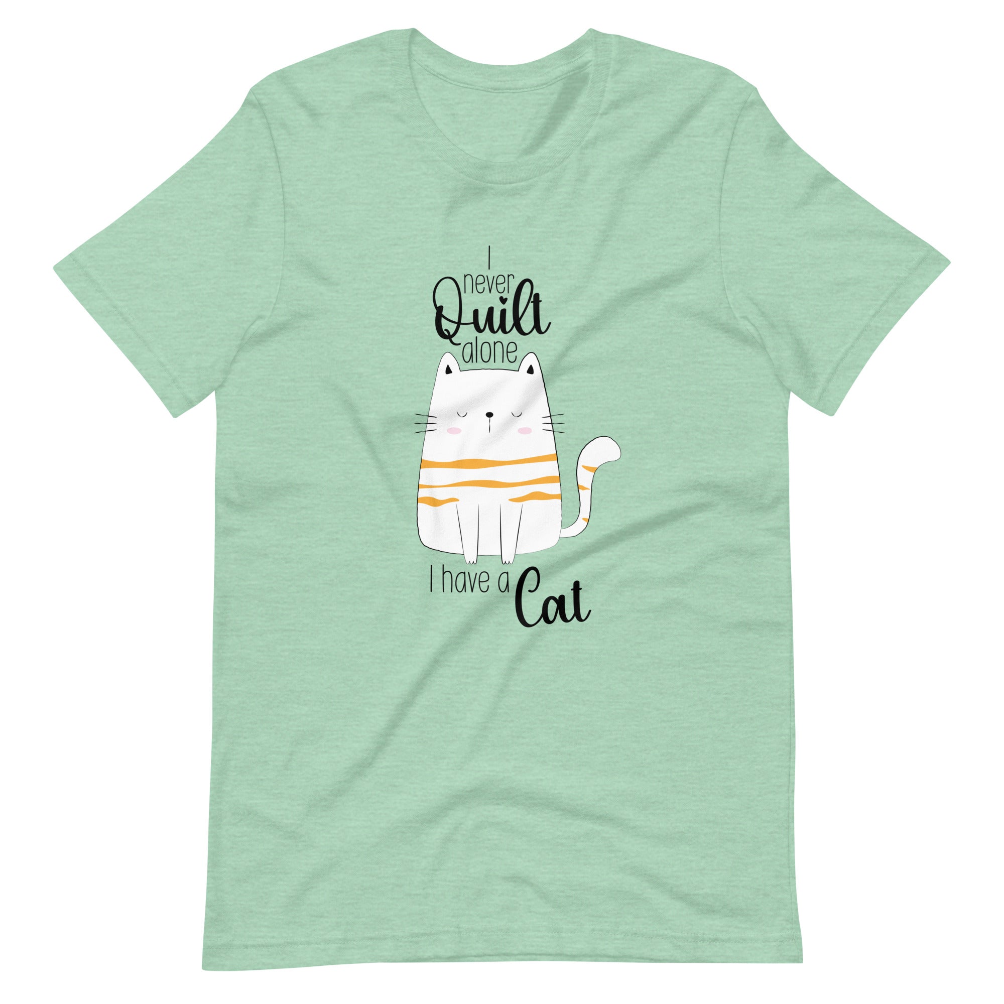 I Never Quilt Alone I Have Cats! Quilting T-Shirt I Never Quilt Alone I Have Cats! Quilting T-Shirt